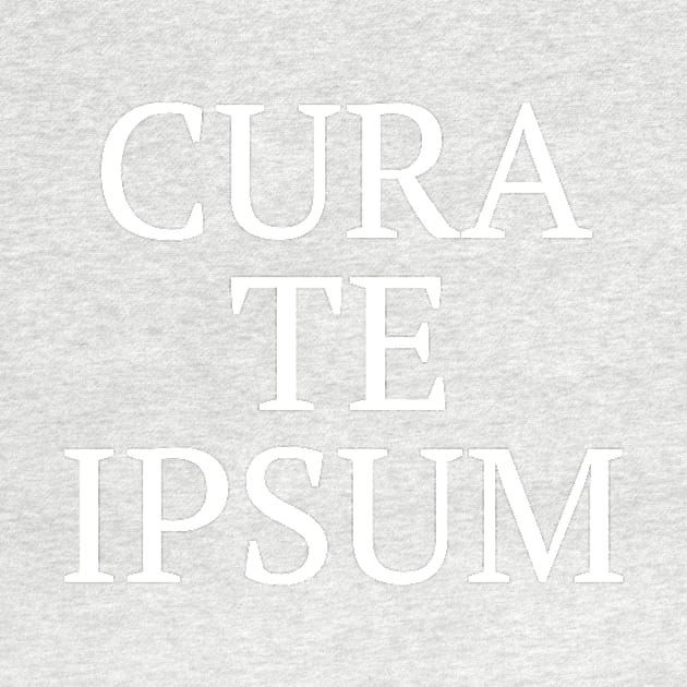 Cura te ipsum by Word and Saying